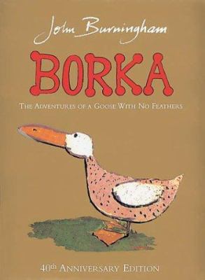 Borka : the adventures of a goose with no feathers