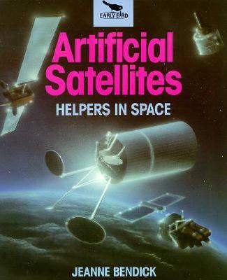 Artificial satellites : helpers in space