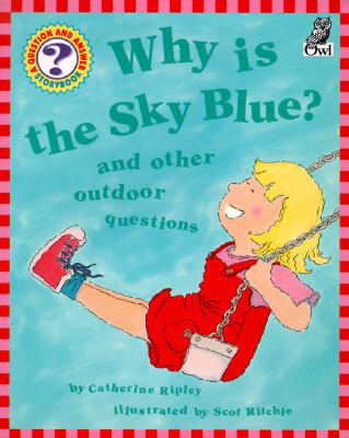 Why is the sky blue? and other outdoor questions