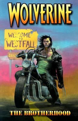 Wolverine. The brotherhood /
