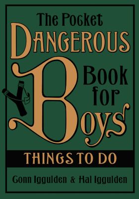 The pocket dangerous book for boys : things to do