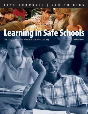 Learning in safe schools : creating classrooms where all students belong