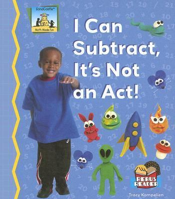 I can subtract, it's not an act!