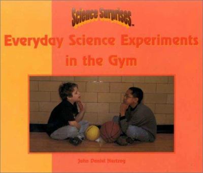 Everyday science experiments in the gym