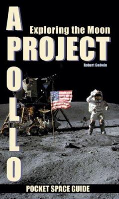 Project Apollo : exploring the Moon