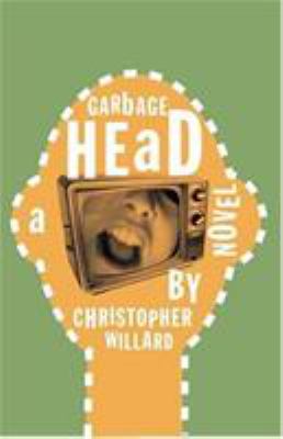 Garbage head : a novel