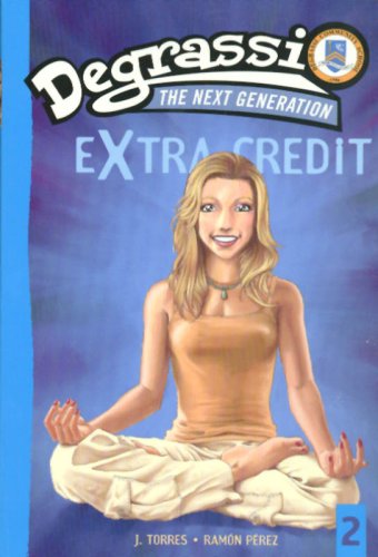 Degrassi the next generation extra credit. Vol. 2, Suddenly last summer /