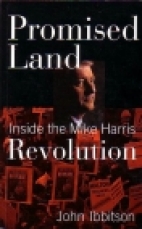 Promised land : inside the Mike Harris revolution