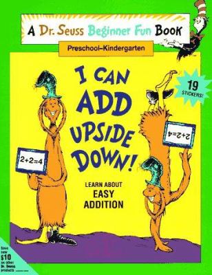 I can add upside down! : learn about easy addition