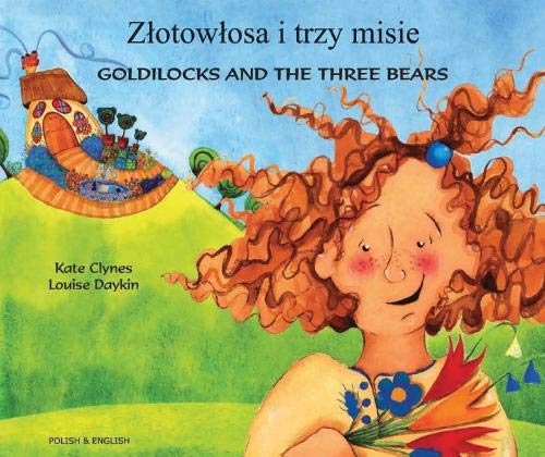 Goldilocks and the three bears = Zlotowlosa i Trzy Misie