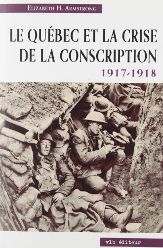 Le Québec et la crise de la conscription, 1917-1918