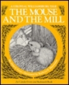 The bottle babies ; The mouse and the mill