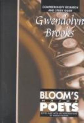 Gwendolyn Brooks : comprehensive research and study guide