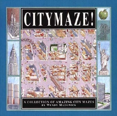 Citymaze! : a collection of amazing city mazes