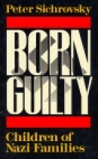 Born guilty : children of Nazi families