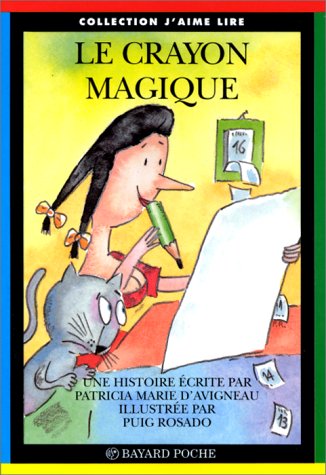 Le crayon magique : une histoire