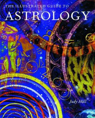 The illustrated guide to astrology
