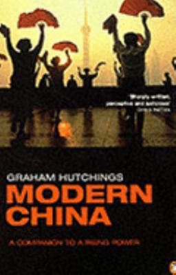 Modern China : a companion to a rising power