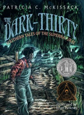 The dark-thirty : Southern tales of the supernatural
