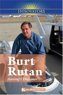 Burt Rutan : aircraft designer