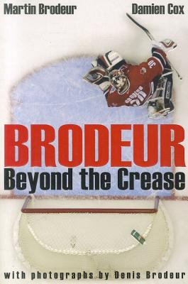 Brodeur : beyond the crease
