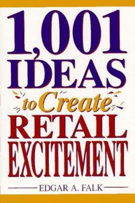1,001 ideas to create retail excitement
