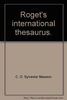 Roget's international thesaurus. -