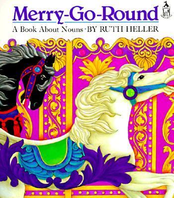 Merry-go-round : a book about nouns