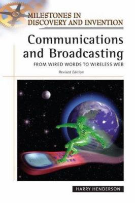 Communications and broadcasting : from wired words to wireless Web