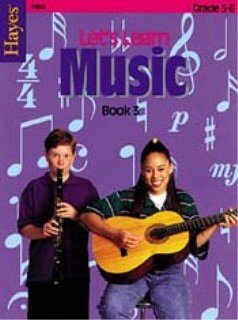 Let's learn music : book 3 : grades 5-6