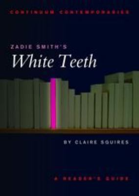 Zadie Smith's White teeth : a reader's guide