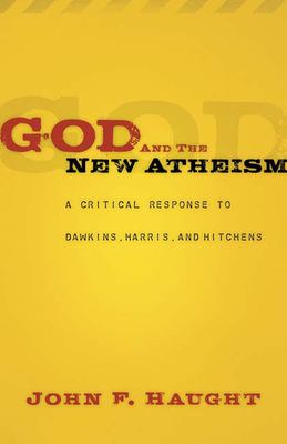 God and the new atheism : a critical response to Dawkins, Harris, and Hitchens