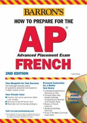 Barron's how to prepare for the AP French : advanced placement examination
