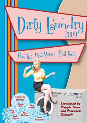 Dirty laundry : real life, real stories, real funny