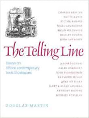 The telling line : essays on fifteen contemporary book illustrators