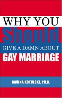 Why you should give a damn about gay marriage