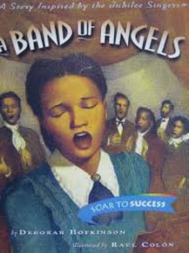 A band of angels : a story inspired by the Jubilee Singers