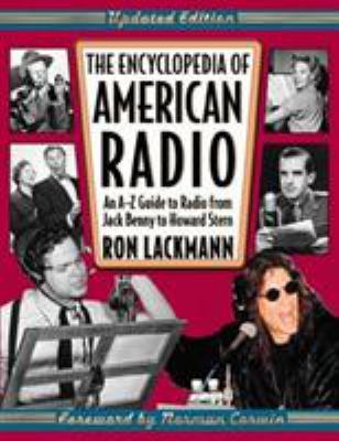 The encyclopedia of American radio : an A-Z guide to radio from Jack Benny to Howard Stern