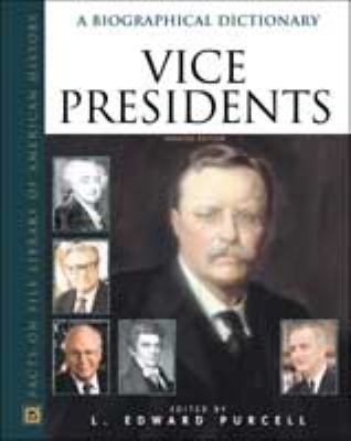 Vice presidents : a biographical dictionary