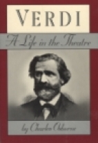 Verdi : a life in the theatre