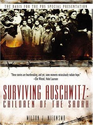 Surviving Auschwitz : children of the Shoah