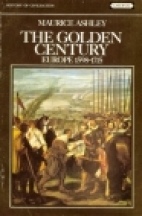 The golden century : Europe 1598-1715