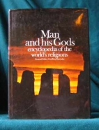 Man and his gods : encyclopedia of the world's religions