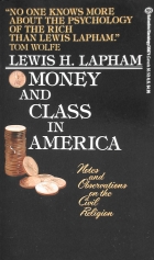 Money and class in America : notes and observations on our civil religion