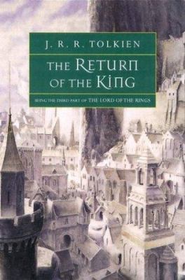 The return of the king : being the third part of The lord of the rings