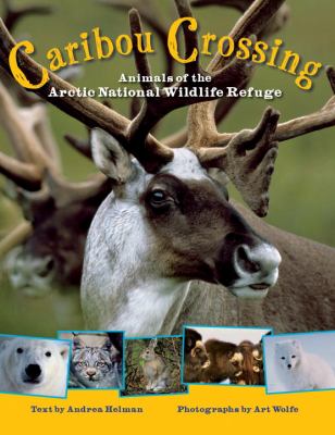 Caribou crossing : animals of the Arctic National Wildlife Refuge
