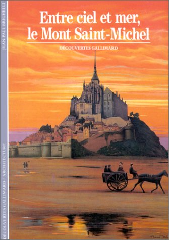 Entre ciel et mer : le mont Saint-Michel