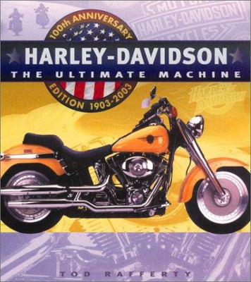 Harley-Davidson: the ultimate machine