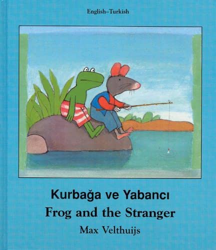 Frog and the stranger = Kurbaga ve yabanci