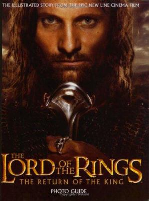 The lord of the rings, the return of the king : photo guide